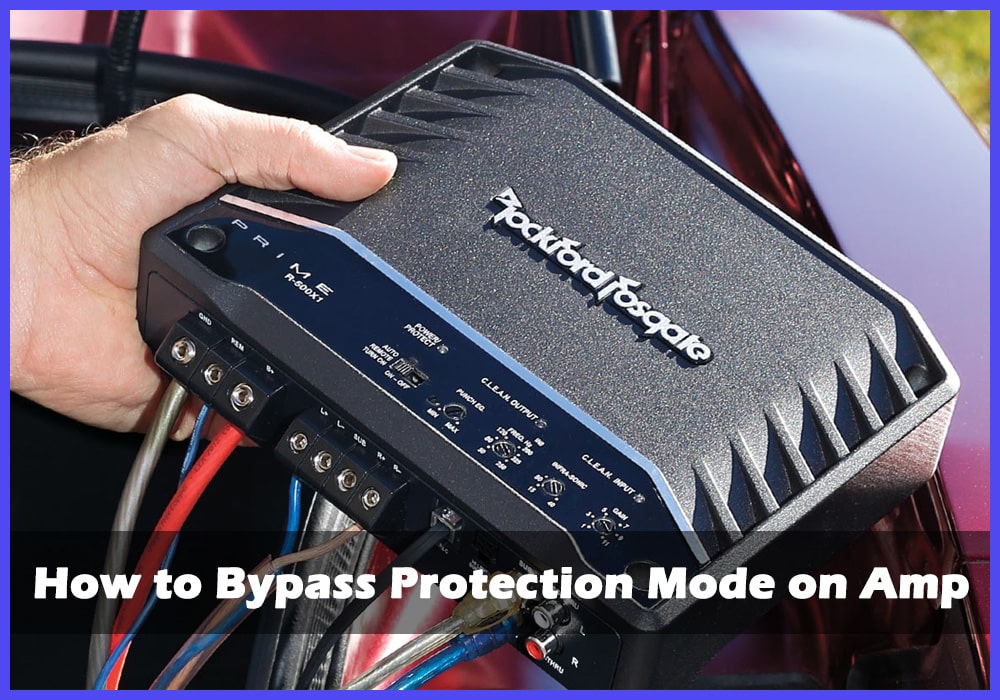 How to Bypass Protection Mode on Amp.