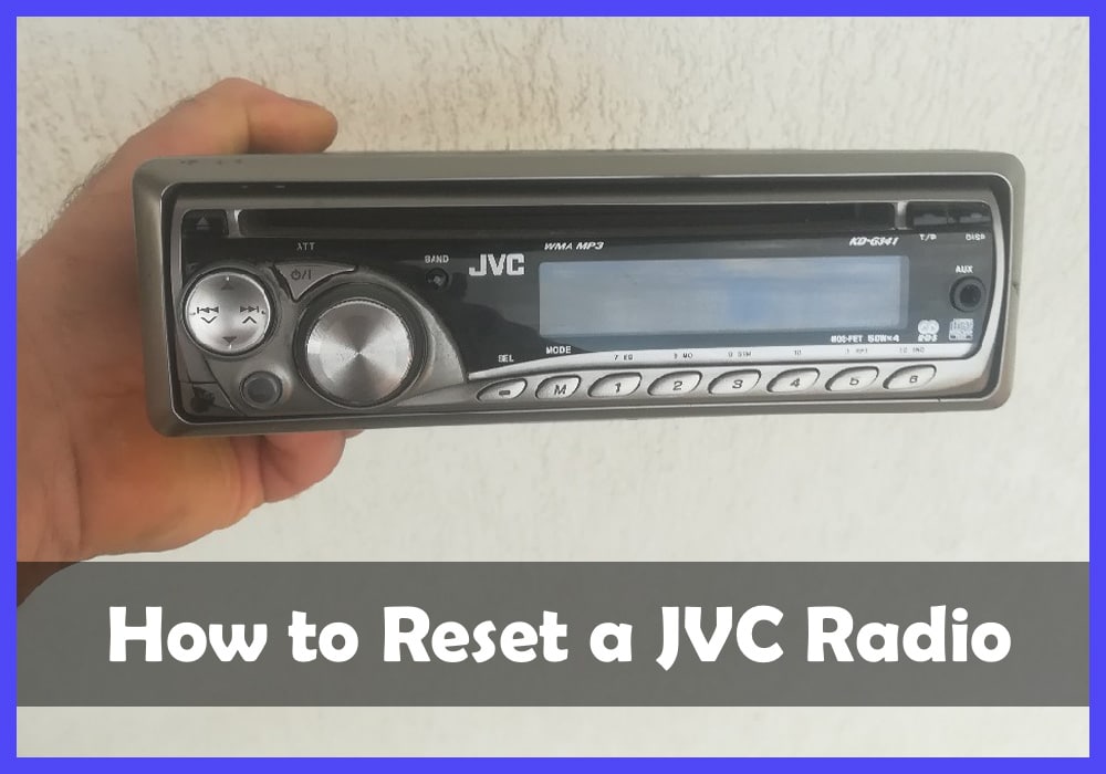 How to Reset a JVC Radio.
